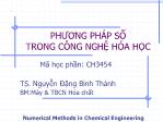 Bài giảng Phương pháp số trong công nghệ hóa học - Tuần 2 - Nguyễn Đặng Bình Thành