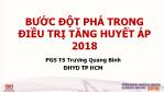 Bài thuyết trình Bước đột phá trong điều trị tăng huyết áp 2018 - Trương Quang Bình