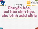 Bài giảng Hóa sinh - Chương 2: Chuyển hóa, oxi hóa sinh học, chu trình acid citric