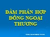 Bài giảng Đàm phán hợp đồng ngoại thương