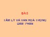 Bài giảng Giao dịch kinh doanh - Bài 5: Tâm lý và văn hoá trong đàm phán