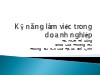 Bài giảng Kỹ năng làm việc trong doanh nghiệp - Phạm Trí Hùng