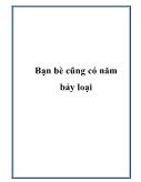 Bạn bè cũng có năm bảy loại