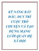 Tài liệu Kỹ năng bắt đầu, duy trì cuộc trò chuyện và tạo dựng mạng lưới quan hệ xã hội