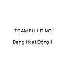 Tài liệu Team building - Dạng hoạt động 1