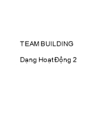 Tài liệu Team building - Dạng hoạt động 2