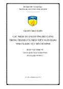 Luận văn Các nhân tố ảnh hưởng đến lòng trung thành của nhân viên ngân hàng VPBank khu vực Hồ Chí Minh