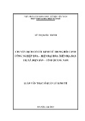 Luận văn Chuyển dịch cơ cấu kinh tế trong bối cảnh công nghiệp hóa – hiện đại hóa trên địa bàn Thị xã Điện Bàn – tỉnh Quảng Nam
