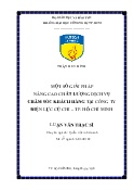 Luận văn Một số giải pháp nâng cao chất lượng dịch vụ chăm sóc khách hàng tại Công ty Điện lực Củ Chi TP. Hồ Chí Minh