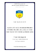 Luận văn Nghiên cứu nhân tố ảnh hưởng đến văn hóa tổ chức của Công ty TNHH Một thành viên thuốc lá Thăng Long