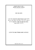 Luận văn Vận dụng phương pháp thảo luận nhóm trong dạy học GDCD lớp 10 ở các trường THPT huyện Phú Bình, tỉnh Thái Nguyên