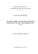 Luận văn Xây dựng chiến lược kinh doanh của Ngân hàng Quốc Tế Việt Nam đến năm 2020
